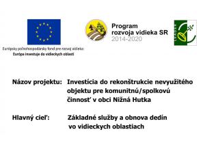 Investícia do nevyužitého objektu pre komunitnú/spolkovú činnosť v obci Nižná Hutka 